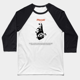 حسد - Hasad - Envy Baseball T-Shirt